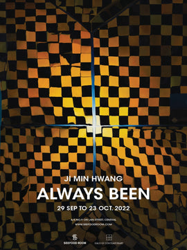 Always Been - Ji Min Hwang solo exhibition